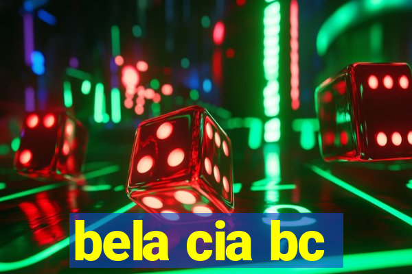 bela cia bc